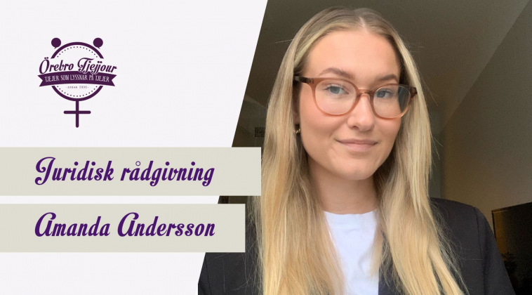 Amanda Andersson, juridisk kunnig volontär vid Örebro tjejjour.